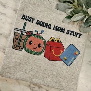 Mom shirt busy doing mom stuff humor cocomelon cute coffee mama